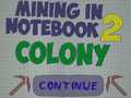 Oyunu Mining in Notebook 2