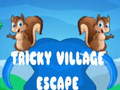 Oyunu Tricky Village Escape