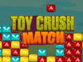 Oyunu Toy Crush Match