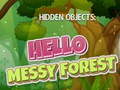 Oyunu Hidden Objects: Hello Messy Forest