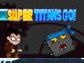 Oyunu Super Titans Go!