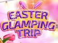 Oyunu Easter Glamping Trip