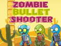 Oyunu Zombie Bullet Shooter