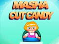 Oyunu Masha Cut Candy