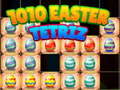 Oyunu 1010 Easter Tetriz