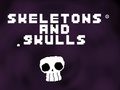 Oyunu Skeletons and Skulls