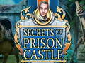 Oyunu Secrets of Prison Castle