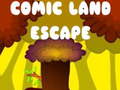 Oyunu Comic Land Escape