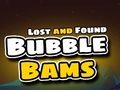 Oyunu Lost and Found Bubble Bams
