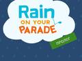 Oyunu Rain on Your Parade