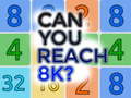 Oyunu Can You Reach 8K?