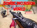 Oyunu Zombie Incursion World