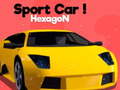 Oyunu Sport Car! Hexagon