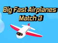 Oyunu Big Fast Airplanes Match 3