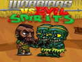 Oyunu Warriors VS Evil Sipirits