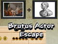 Oyunu Brutus Actor Escape
