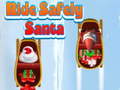 Oyunu Ride Safely Santa