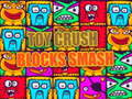 Oyunu Toy Crush Blocks Smash