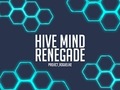 Oyunu Hive Mind Renegade