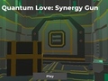 Oyunu Quantum Love: Synergy Gun