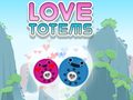 Oyunu Love Totems