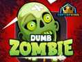 Oyunu Dumb Zombie