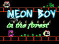 Oyunu Neon Boy in the forest