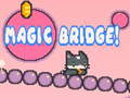 Oyunu Magic Bridge!