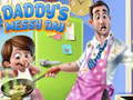 Oyunu Daddy's Messy Day