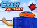 Oyunu Crazy Car Trials