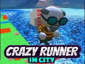 Oyunu Crazy Runner in City