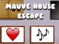 Oyunu Mauve House Escape