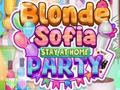 Oyunu Blonde Sofia Stay at Home Party