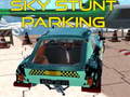 Oyunu Sky stunt parking