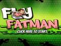 Oyunu Fly Fat Man