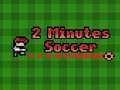 Oyunu 2 Minutes Soccer