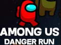 Oyunu Among Us Danger Run