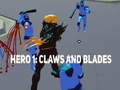 Oyunu Hero 1: Claws and Blades