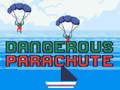 Oyunu Dangerous Parachute