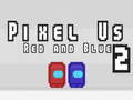 Oyunu Pixel Us Red and Blue 2