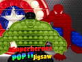 Oyunu Superheroes Pop It Jigsaw