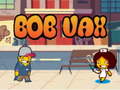 Oyunu Bob Vax