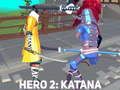 Oyunu Hero 2: Katana