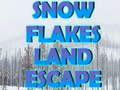 Oyunu Snow Flakes Land Escape