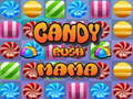 Oyunu Candy Rush Mama