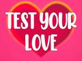 Oyunu Test Your Love