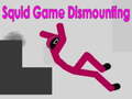 Oyunu Squid Game Dismounting