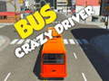 Oyunu Bus crazy driver