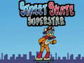 Oyunu Street Skate Superstar