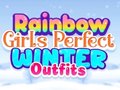 Oyunu Rainbow Girls Perfect Winter Outfits